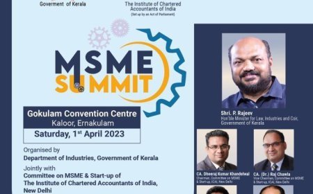 MSME Summit organized by Kerala Government, Industries Department & MSME & Start-up Committee of ICAI  on April 1, 2023 at Ernakulam Gokulam Convention Center