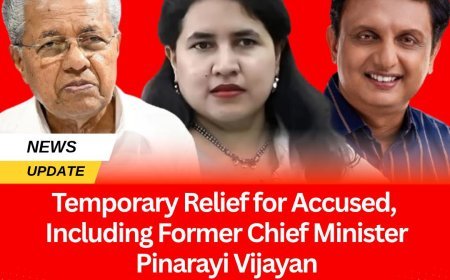 Temporary Relief for Accused, Including Former Chief Minister Pinarayi Vijayan, in the CMRL-Exalogic Case