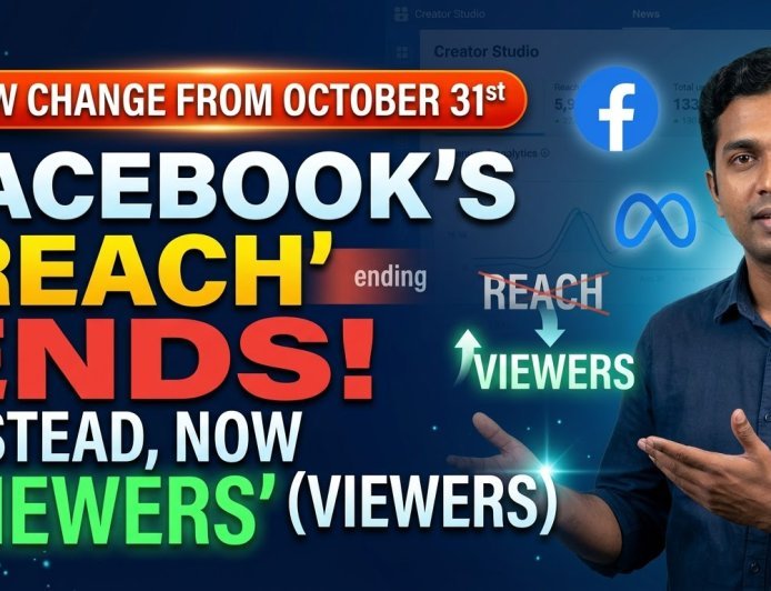 'Reach' metric to be discontinued on Facebook; 'Viewers' to take its place – new changes effective October 31.