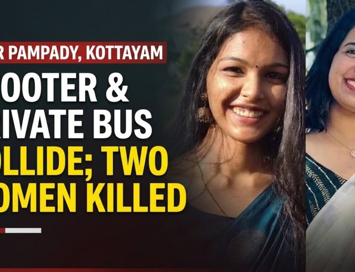 Two young women killed in scooter-private bus accident near Kottayam Pampady
