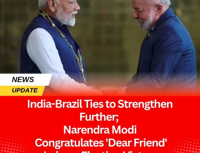 India-Brazil Ties to Strengthen Further; Narendra Modi Congratulates 'Dear Friend' Lula on Election Victory