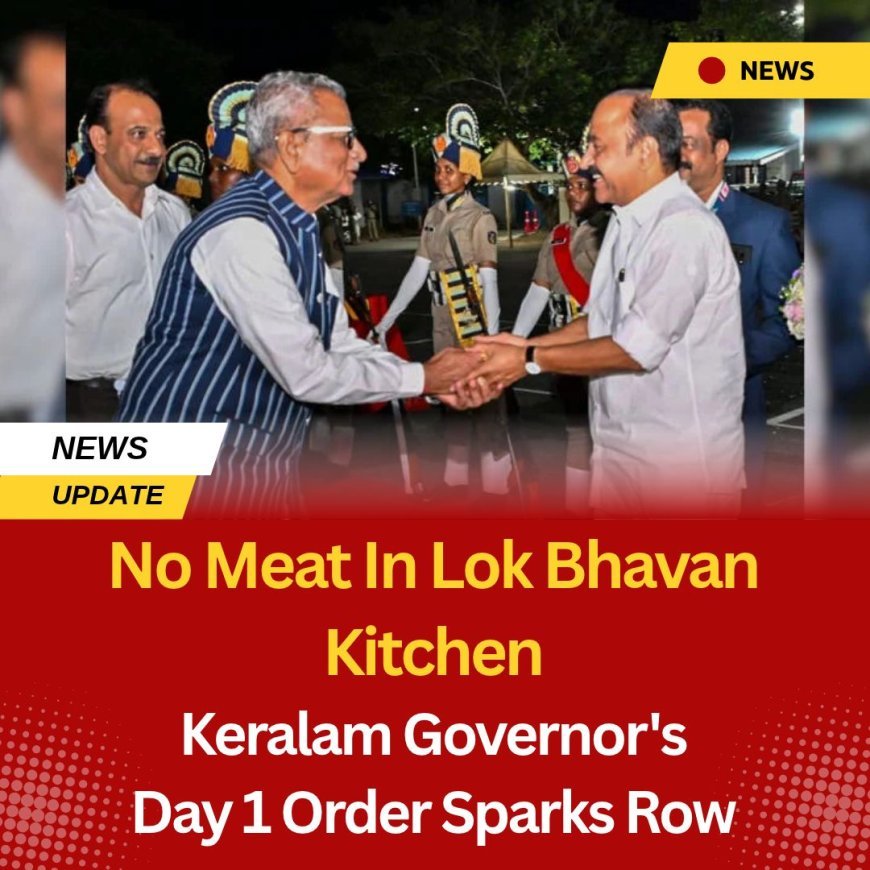 No Meat In Lok Bhavan Kitchen: Keralam Governor's Day 1 Order Sparks Row